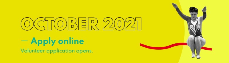 "October 2021 - Apply online. Volunteer application opens."